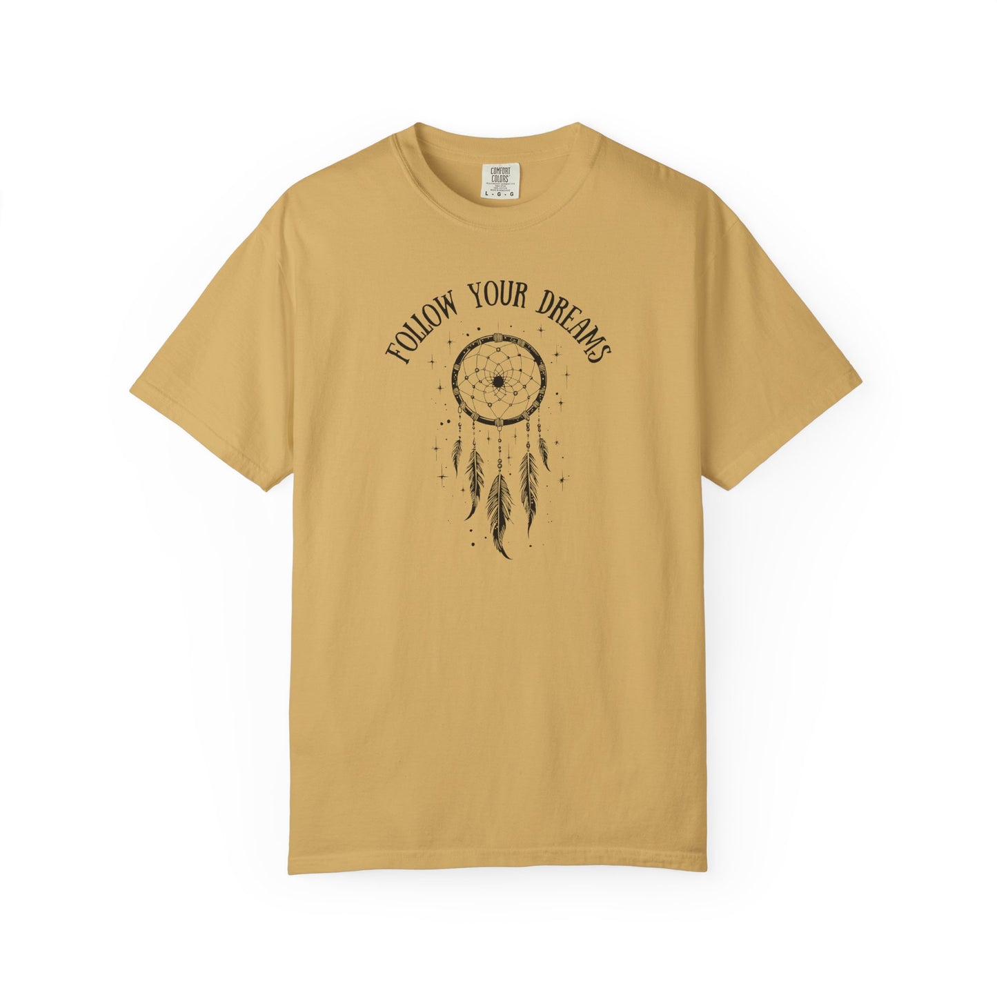 Follow Your Dreams T-shirt