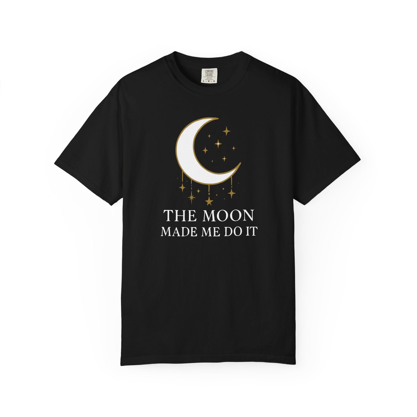 The Moon Made Me Do It T-shirt