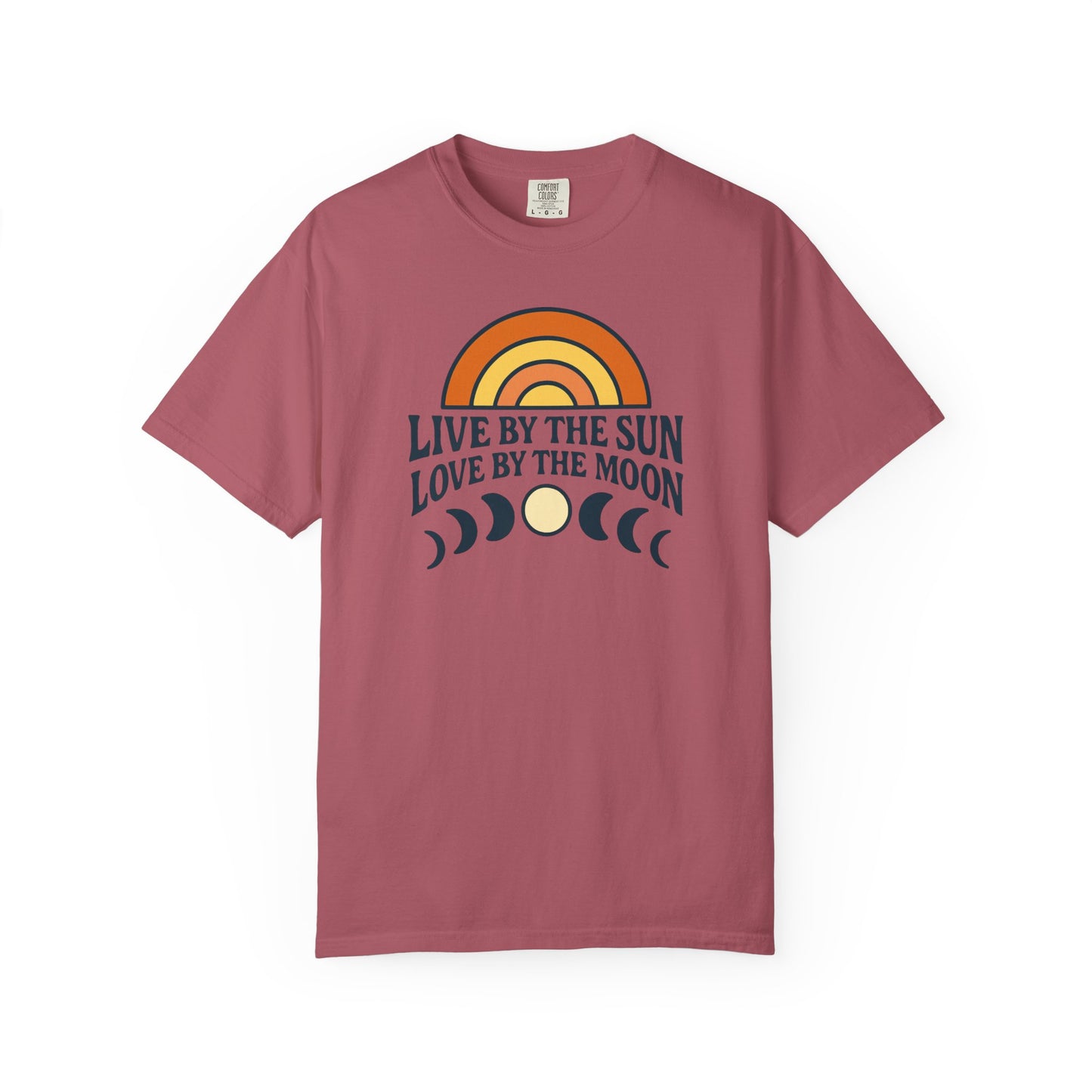 Live By The Sun, Love By The Moon, Sunrise T-shirt