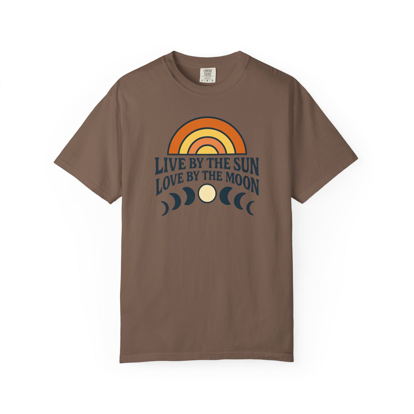 Live By The Sun, Love By The Moon, Sunrise T-shirt