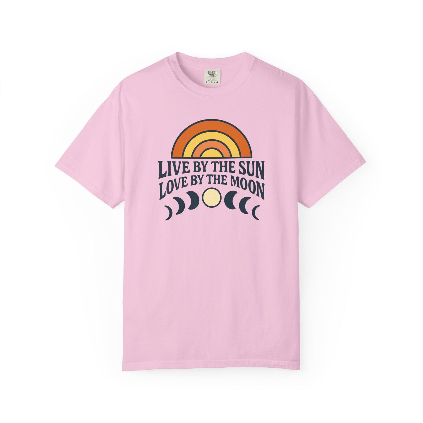 Live By The Sun, Love By The Moon, Sunrise T-shirt