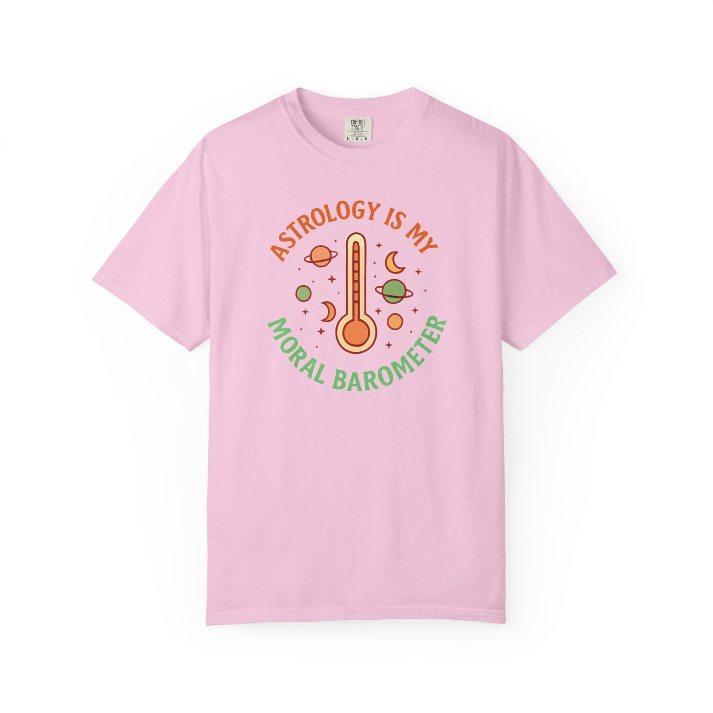 Astrology Is My Moral Barometer T-shirt