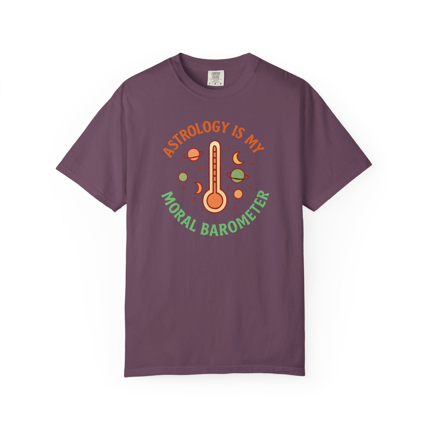 Astrology Is My Moral Barometer T-shirt