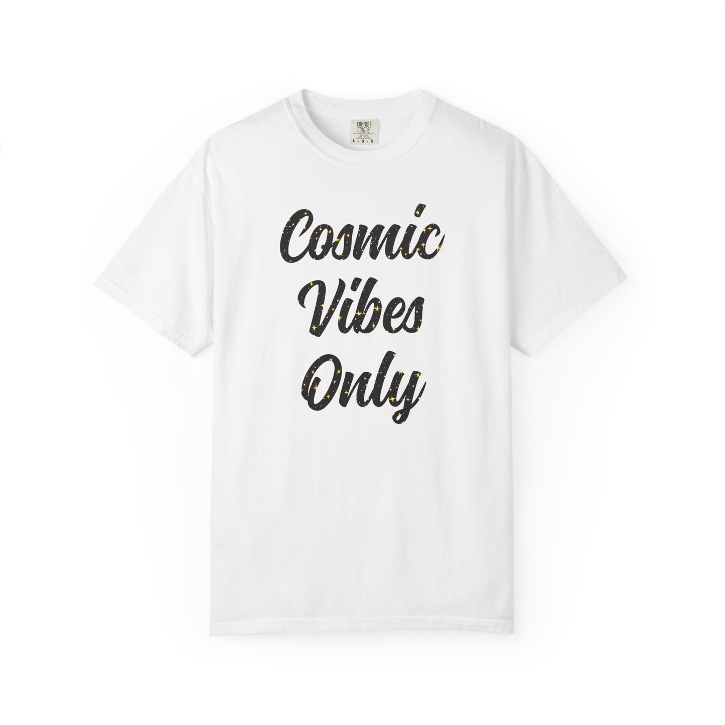 Cosmic Vibes Only T-shirt