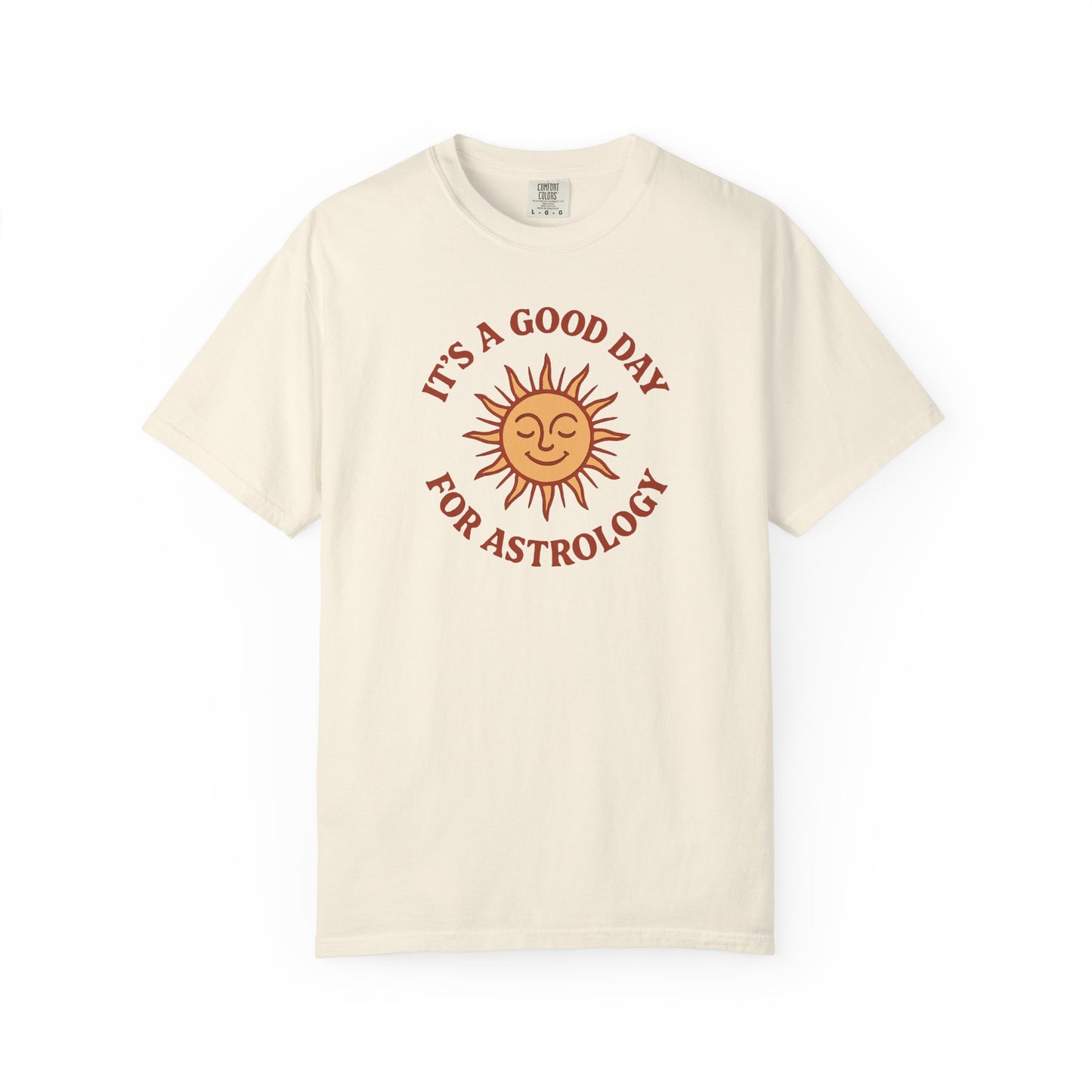 It's A Good Day For Astrology T-shirt