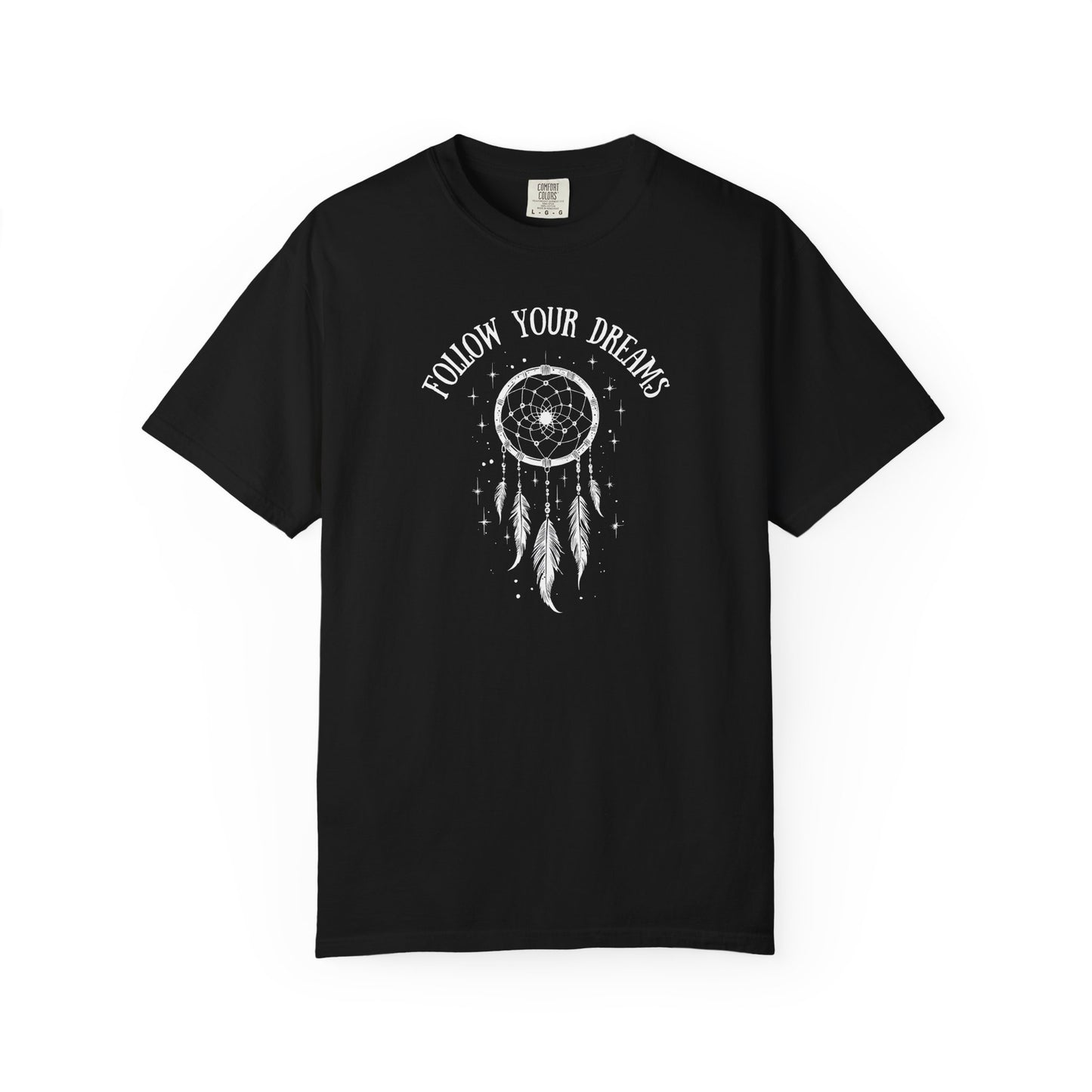 Follow Your Dreams T-shirt