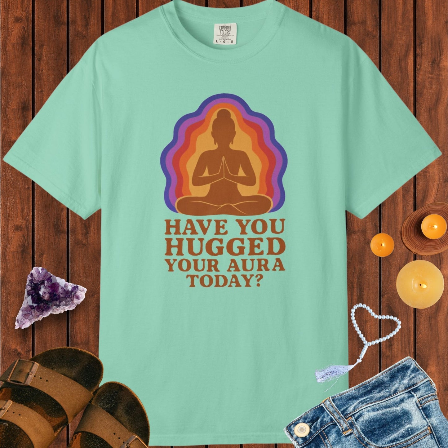 Have You Hugged Your Aura Today T-shirt