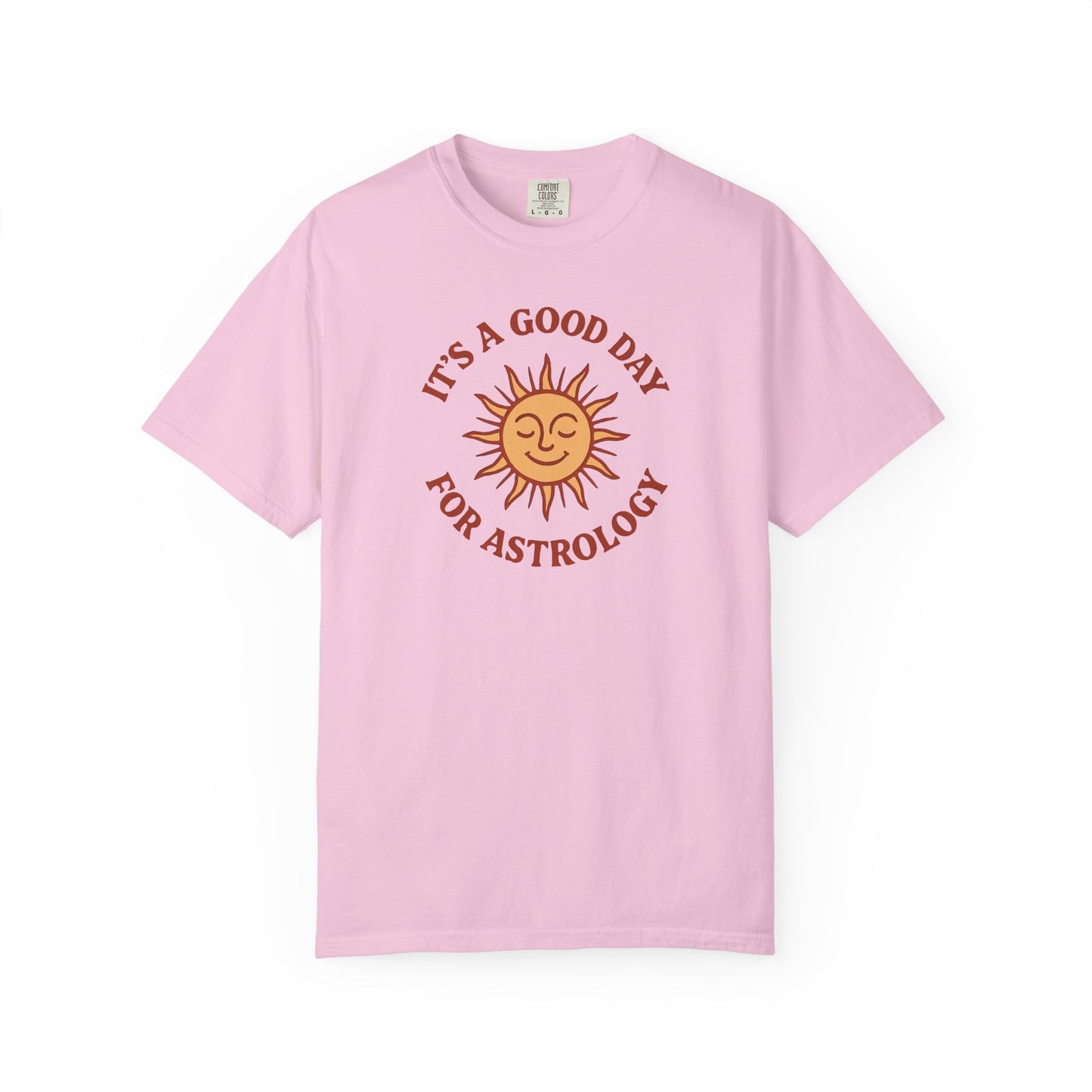 It's A Good Day For Astrology T-shirt