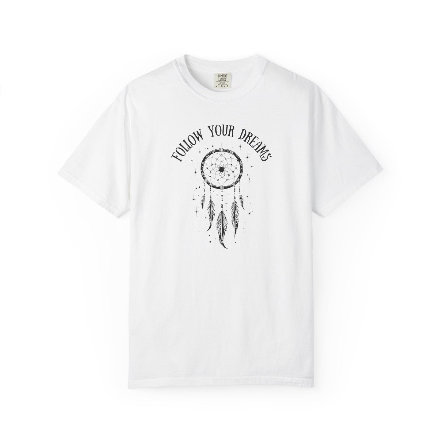 Follow Your Dreams T-shirt
