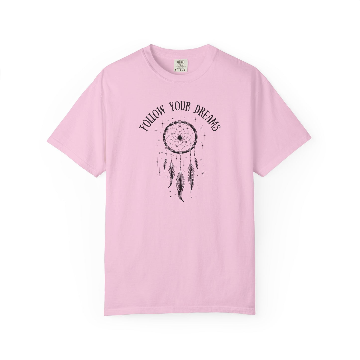 Follow Your Dreams T-shirt