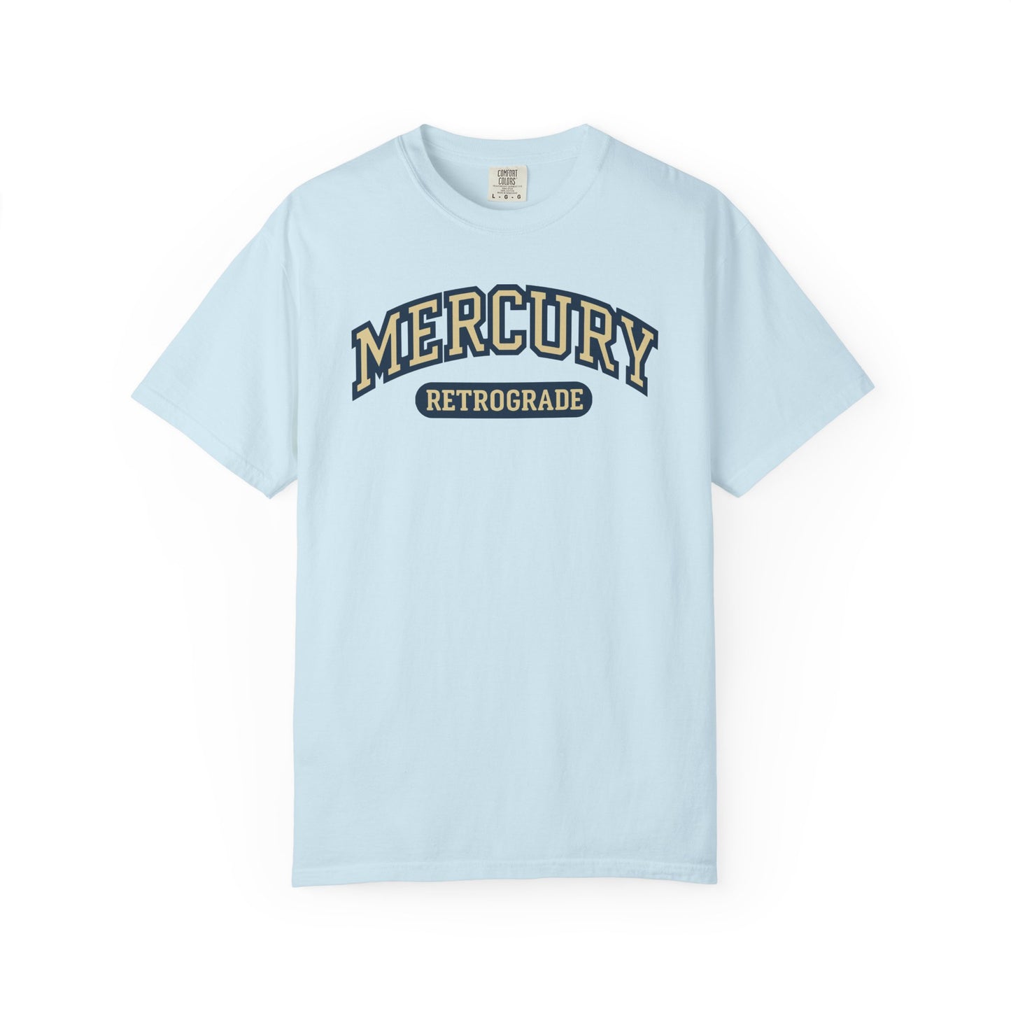 Mercury Retrograde College T-shirt