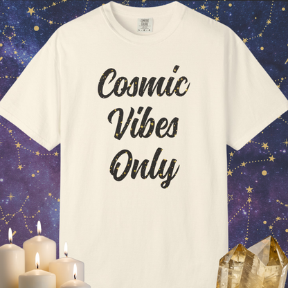 Cosmic Vibes Only T-shirt