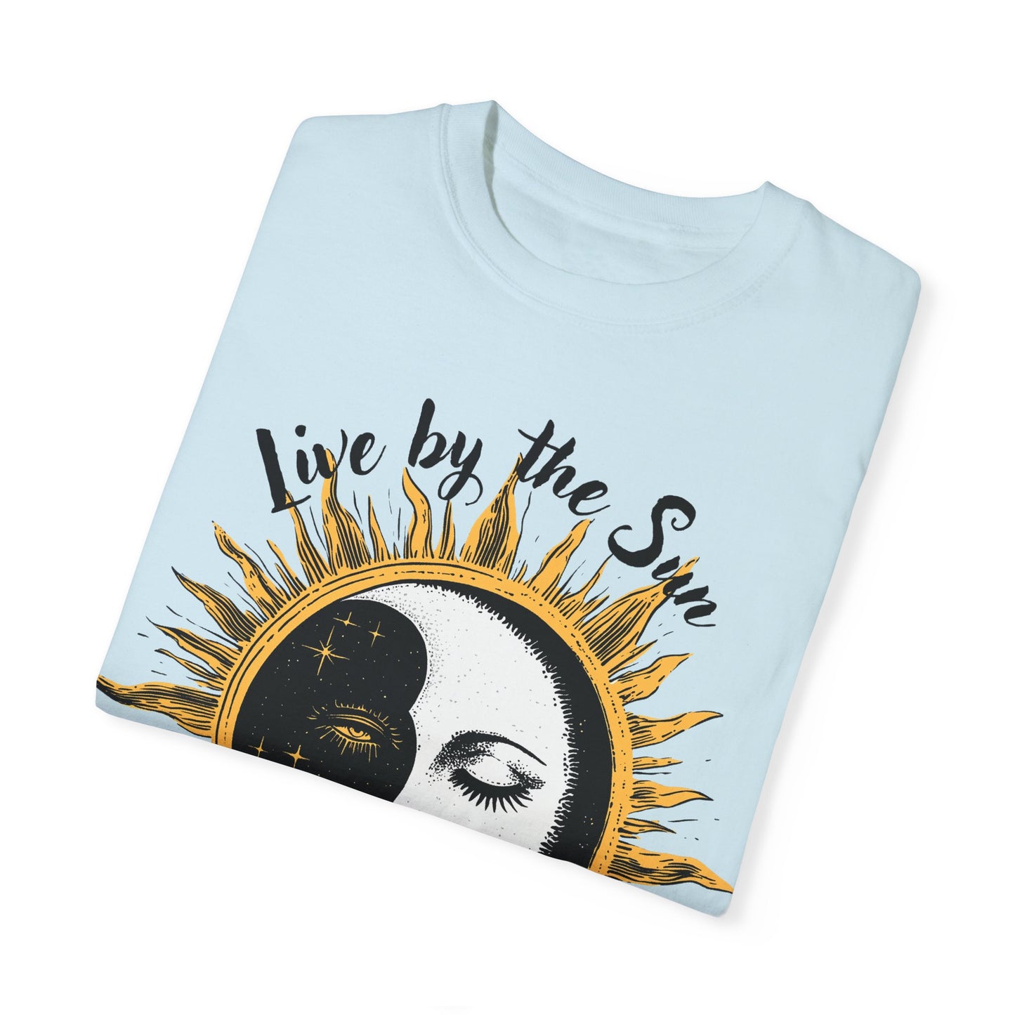 Live by the Sun, Love by the Moon T-shirt