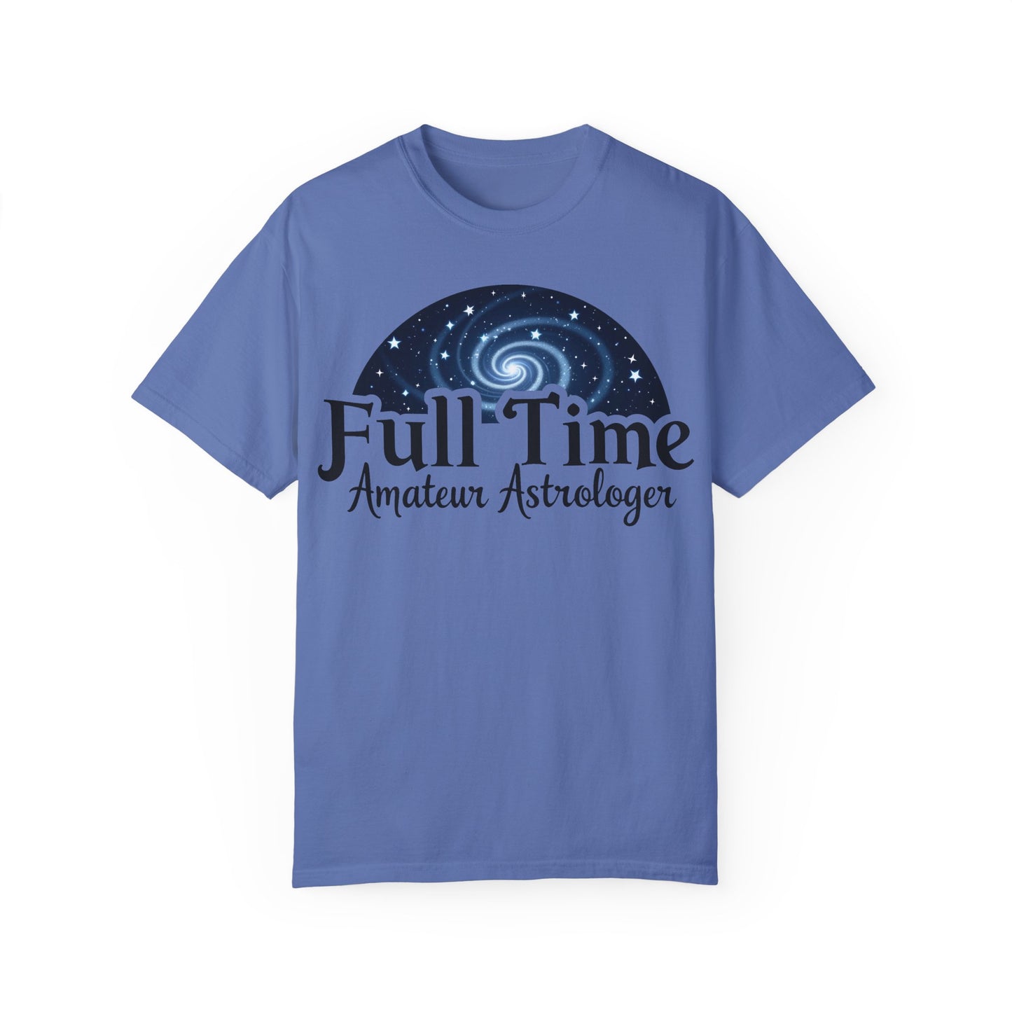 Full Time Amateur Astrologer T-shirt