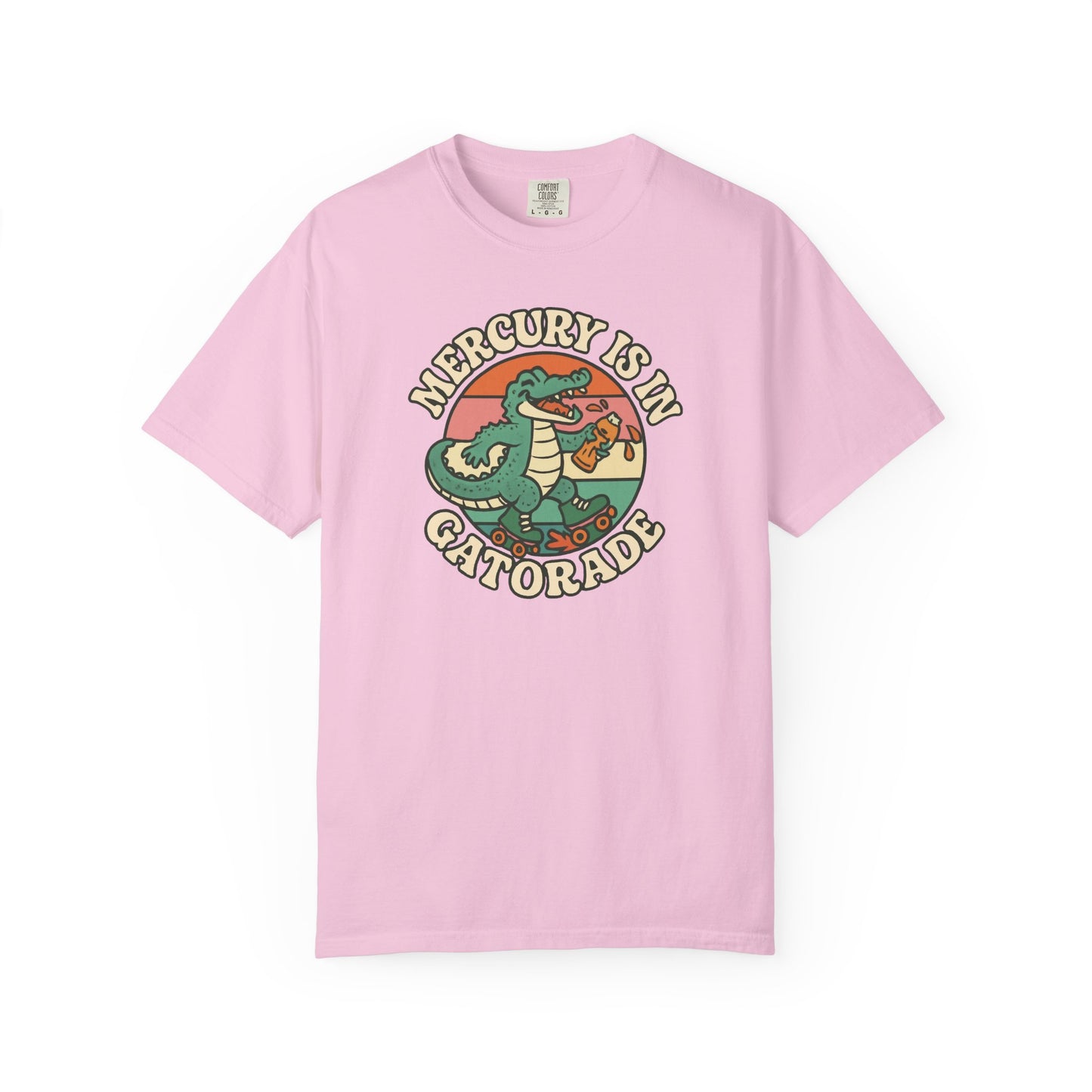Mercury Is In Gatorade T-shirt