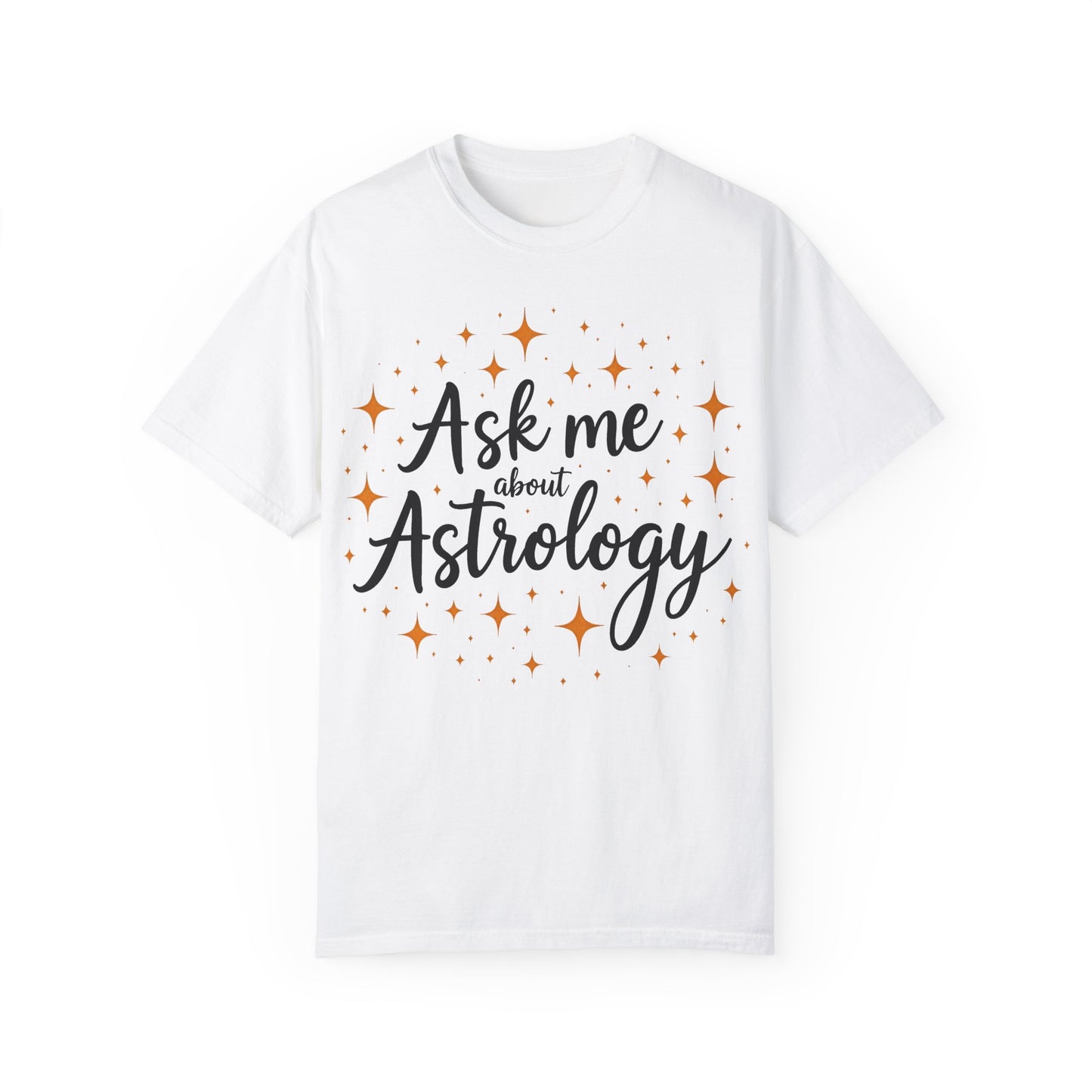 Ask Me About Astrology T-shirt