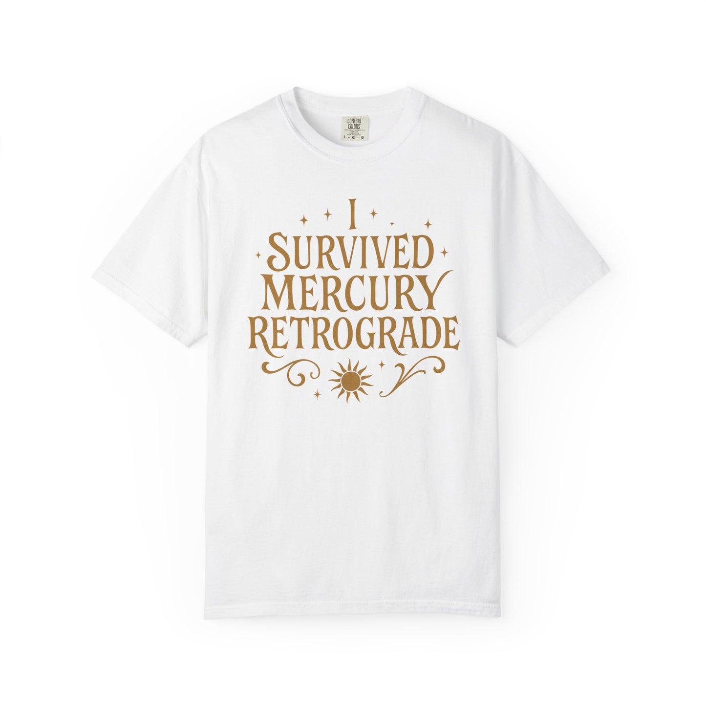 I Survived Mercury Retrograde T-shirt