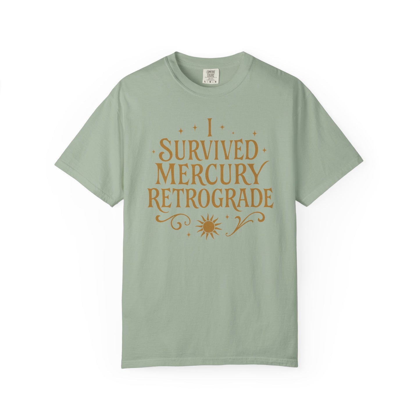 I Survived Mercury Retrograde T-shirt