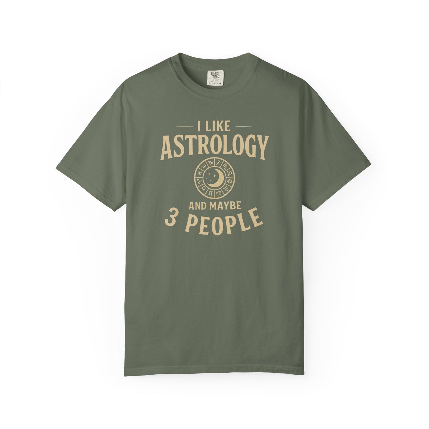 I Like Astrology And Maybe 3 People T-shirt