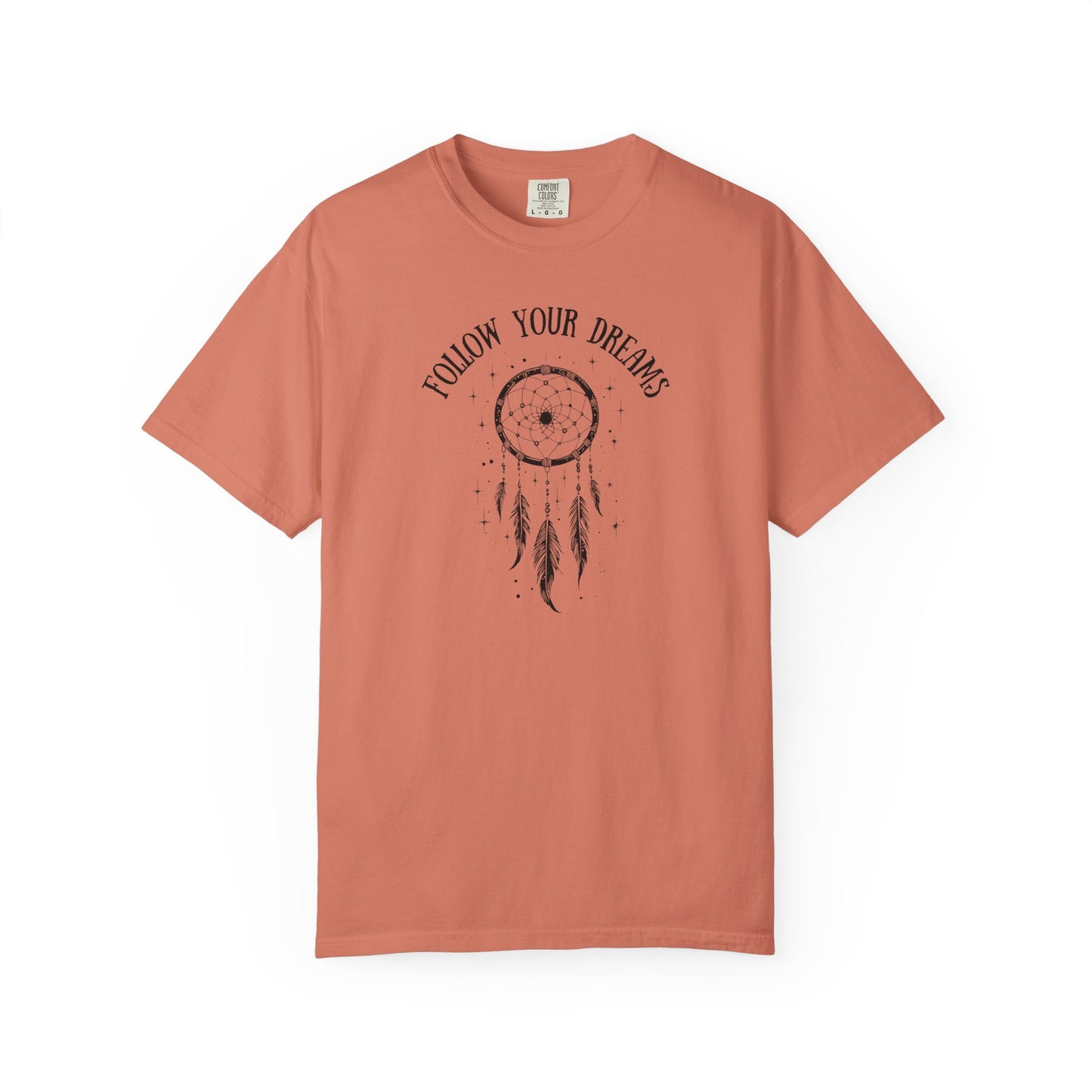 Follow Your Dreams T-shirt