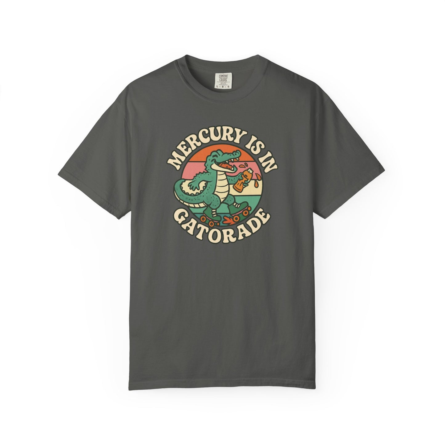 Mercury Is In Gatorade T-shirt