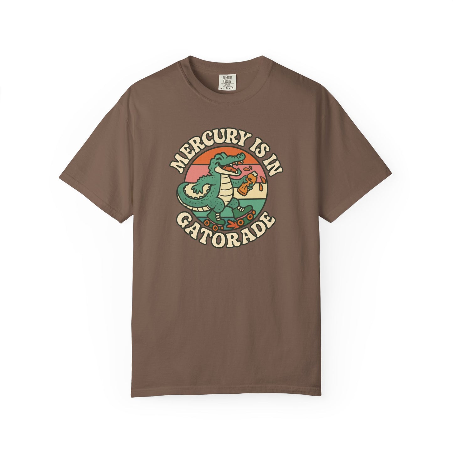 Mercury Is In Gatorade T-shirt