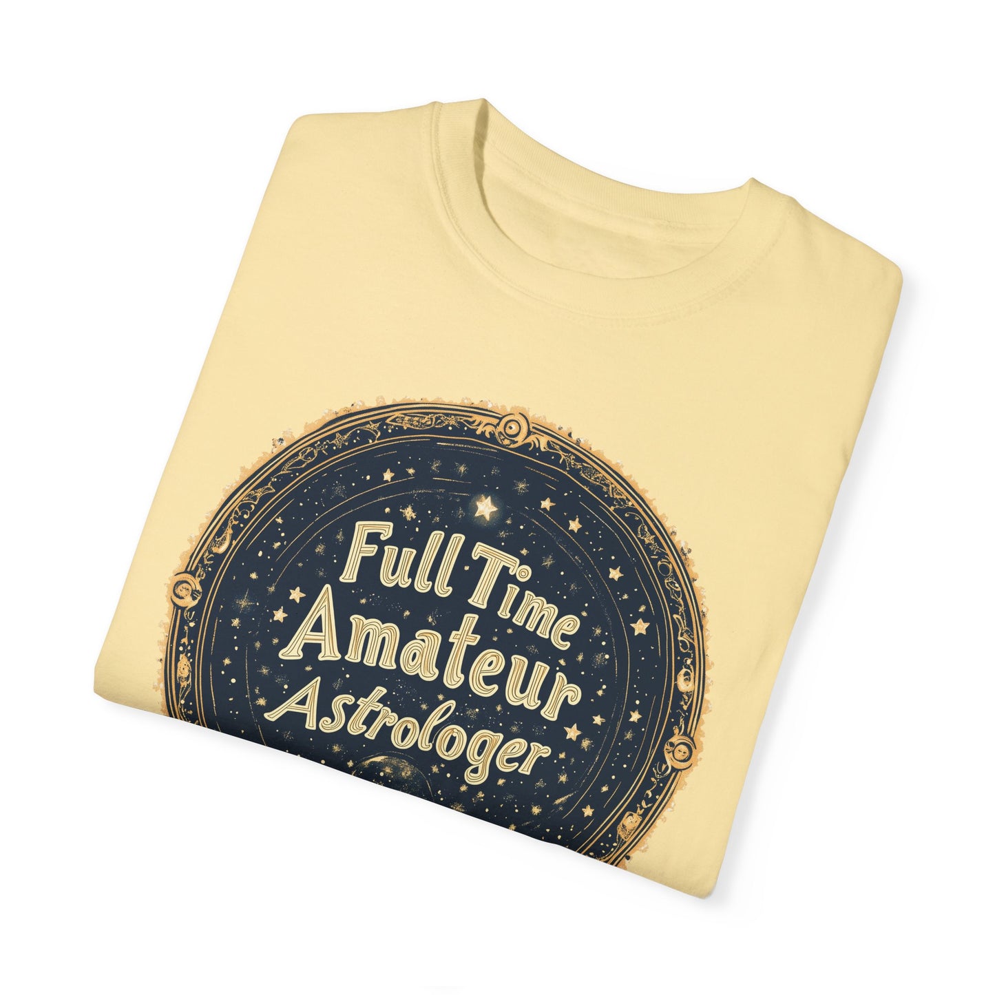 Starry Full Time Amateur Astrologer T-shirt