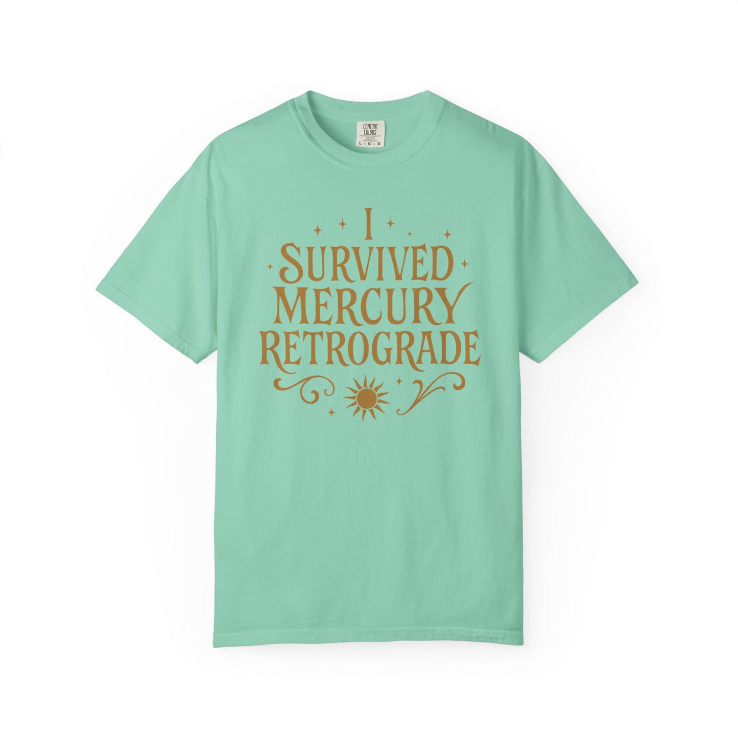 I Survived Mercury Retrograde T-shirt