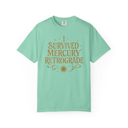 I Survived Mercury Retrograde T-shirt