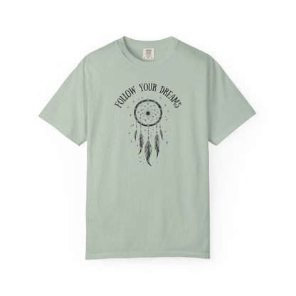 Follow Your Dreams T-shirt