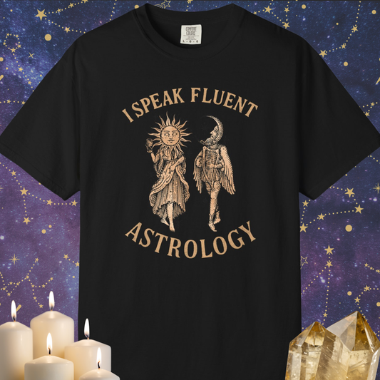 I Speak Fluent Astrology T-shirt