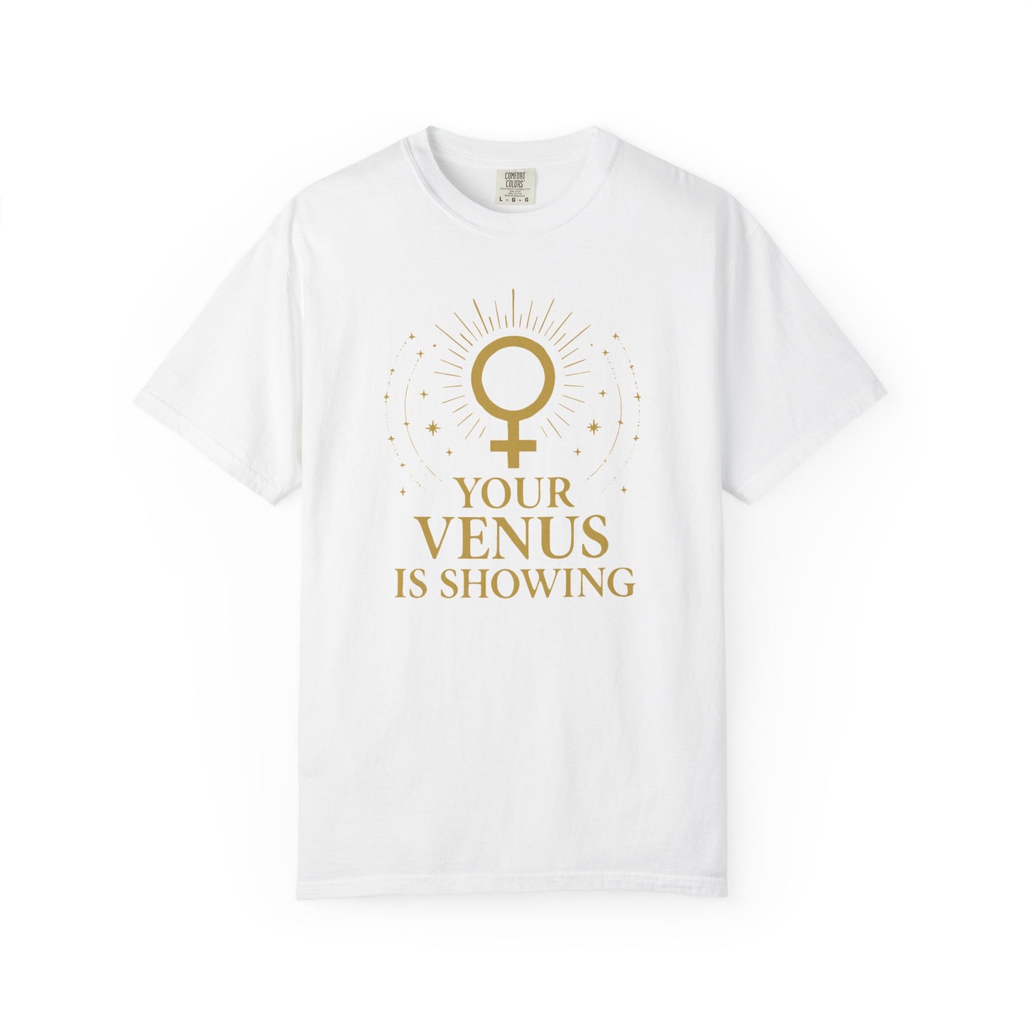 Your Venus Is Showing T-shirt