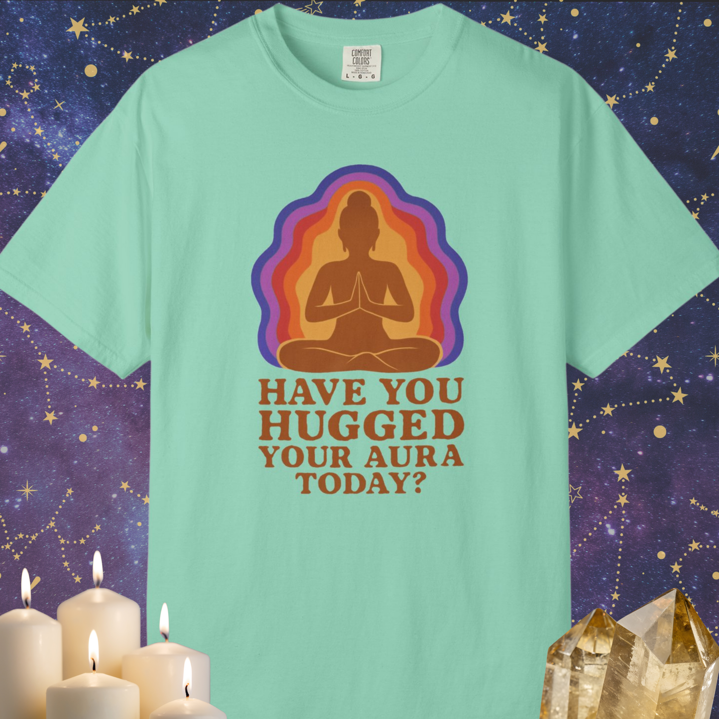 Have You Hugged Your Aura Today T-shirt