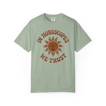 In Horoscopes We Trust T-shirt