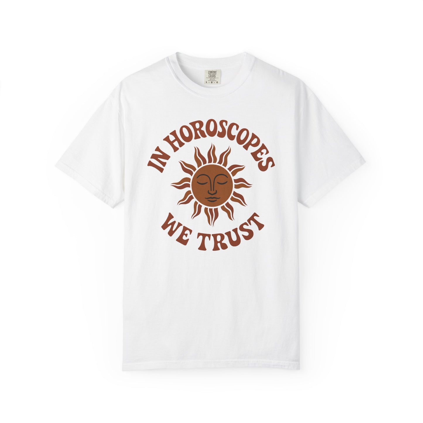 In Horoscopes We Trust T-shirt