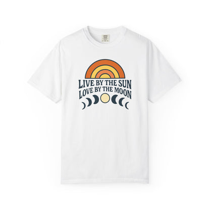 Live By The Sun, Love By The Moon, Sunrise T-shirt