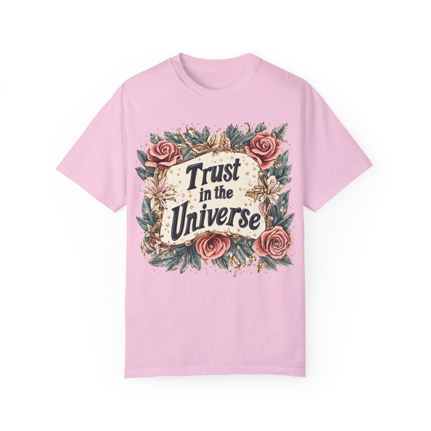 Trust in the Universe T-shirt