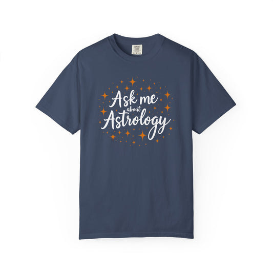 Ask Me About Atrology T-shirt