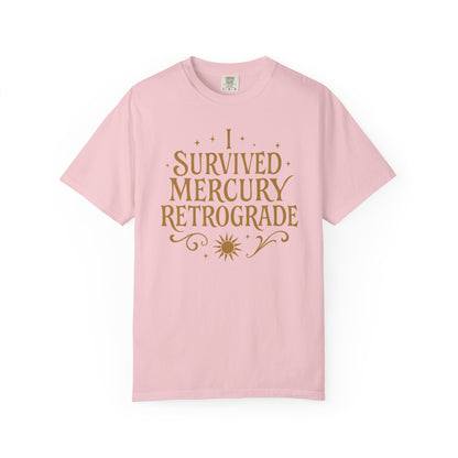 I Survived Mercury Retrograde T-shirt