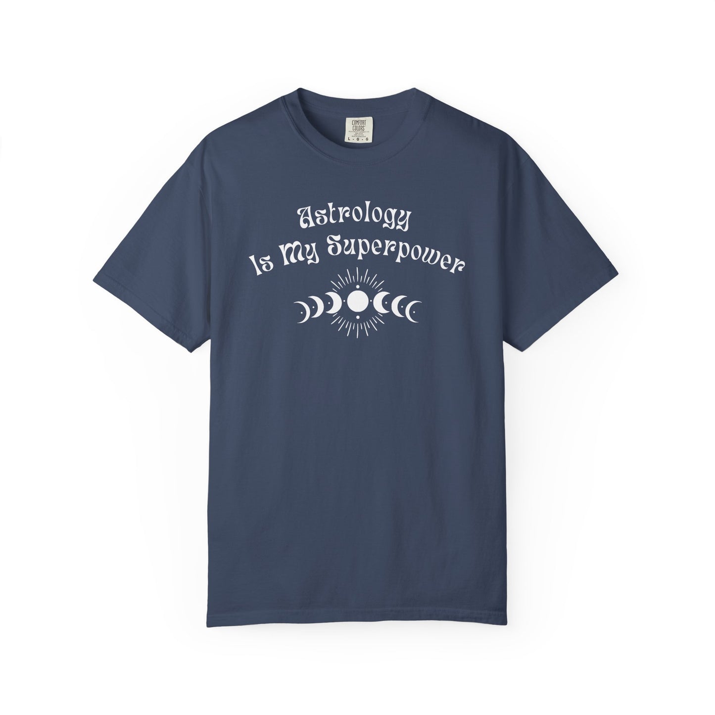 Astrology Is My Superpower T-shirt