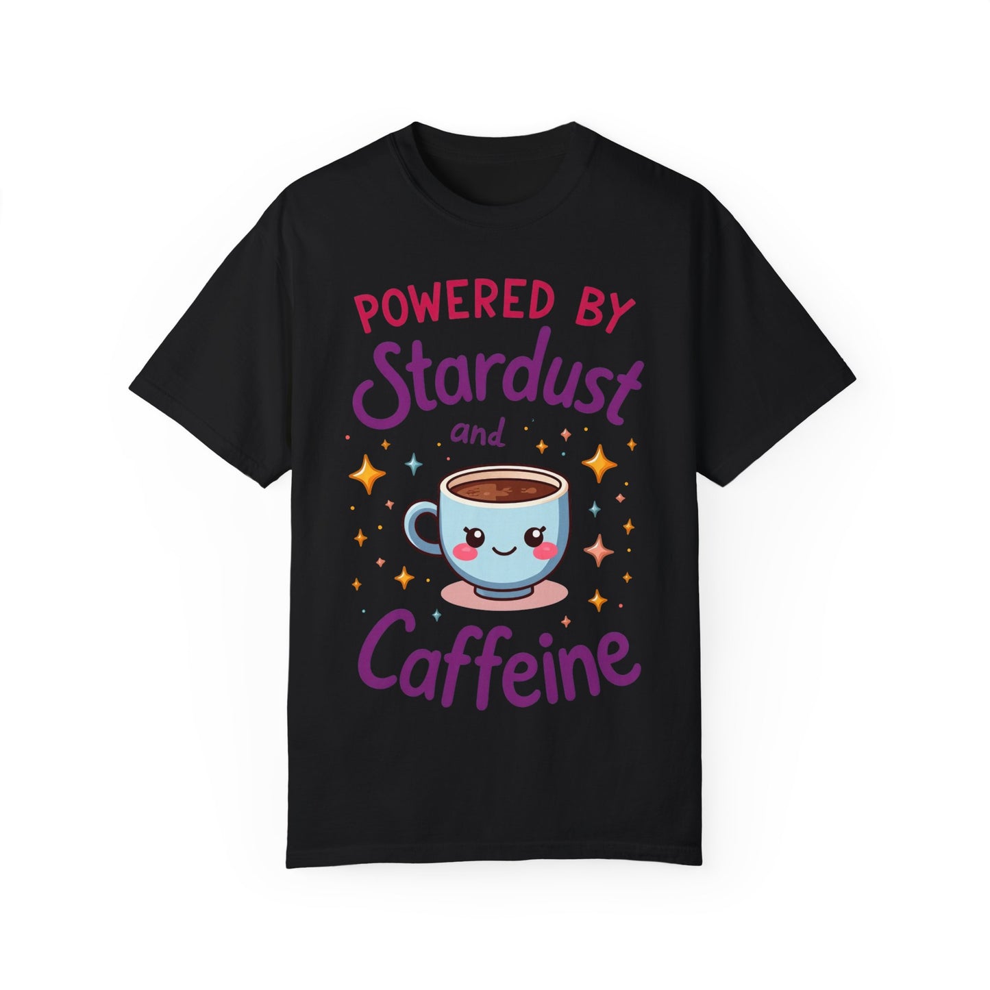 Powered by Stardust and Caffeine T-shirt