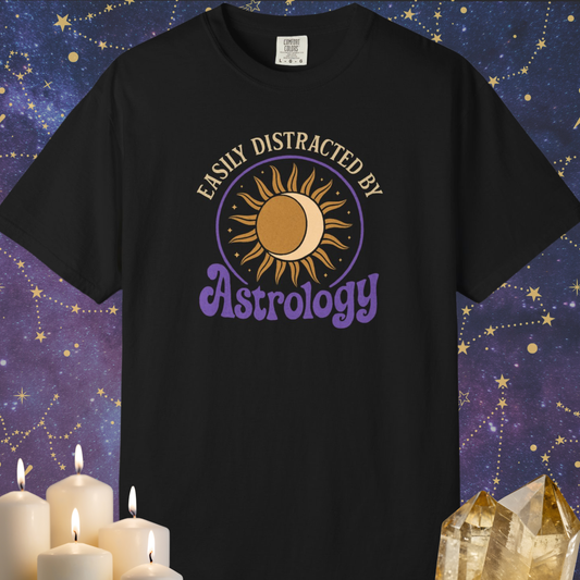 Easily Distracted By Astrology T-shirt
