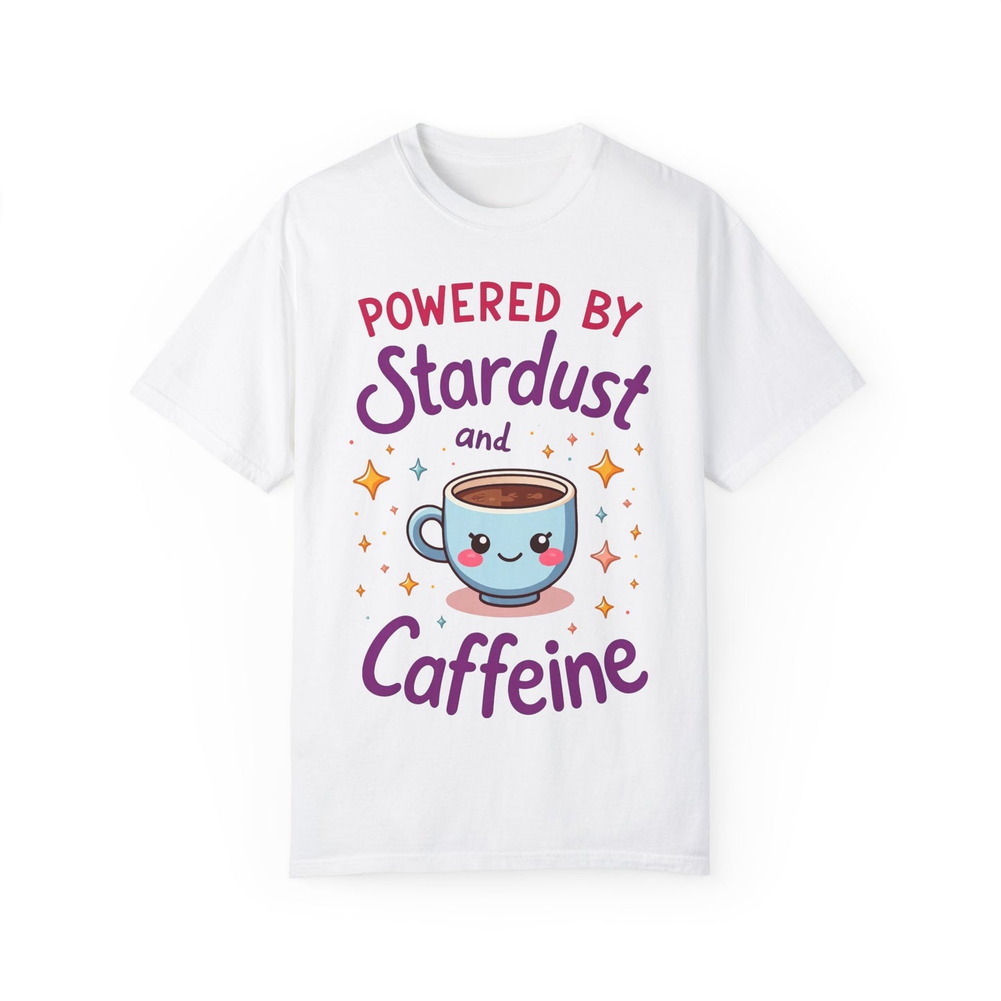 Powered by Stardust and Caffeine T-shirt