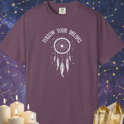 Follow Your Dreams T-shirt