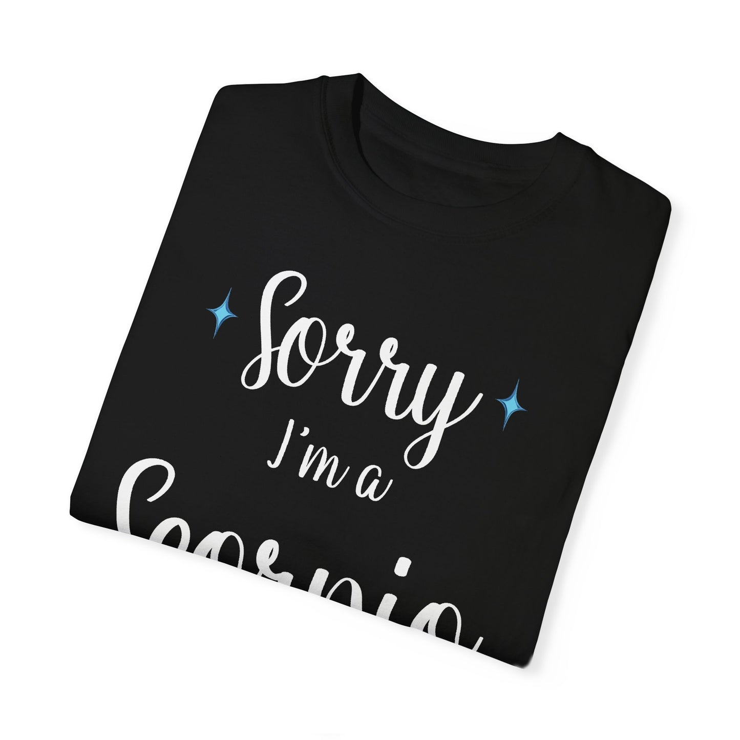 Sorry I'm a Scorpio T-shirt