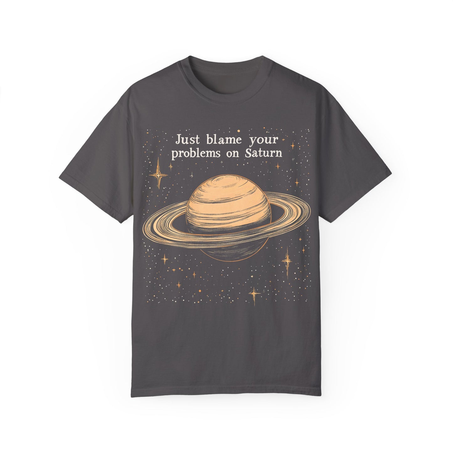 Just Blame Your Problems on Saturn T-shirt