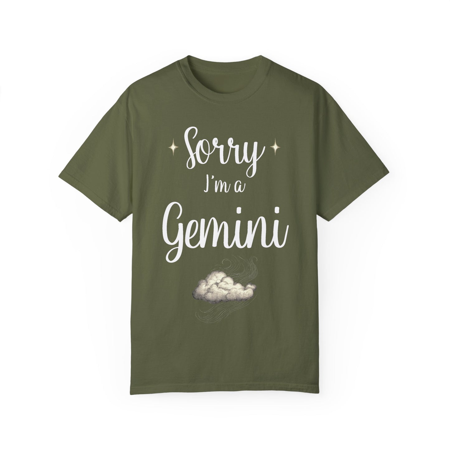 Sorry I'm a Gemini T-shirt