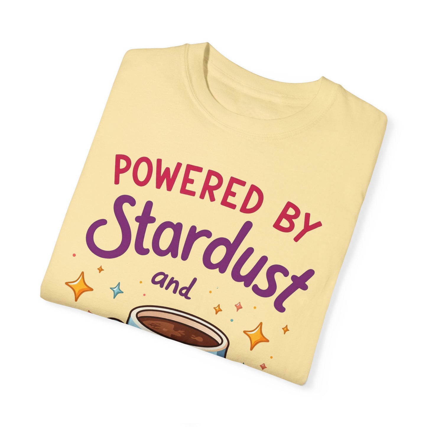 Powered by Stardust and Caffeine T-shirt