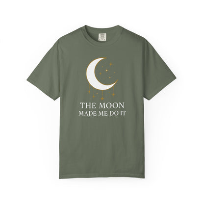 The Moon Made Me Do It T-shirt