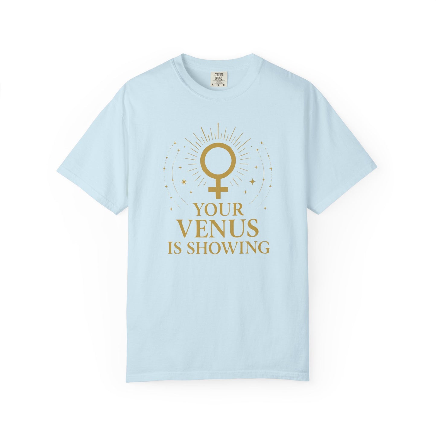 Your Venus Is Showing T-shirt